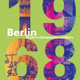Plakat mit der bunten und mit Fotos gefüllten Jahreszahl »1968«.